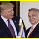 Trump praises Hungarian Prime Minister Orban