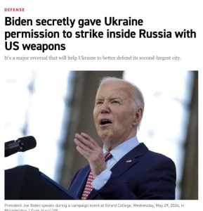 Biden secretly authorized Ukraine to hit Russia with U.S. weapons